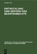 Entwicklung Und Reform Des Beamtenrechts: Die Reform Des Wahlrechts. Berichte