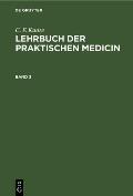C. F. Kunze: Lehrbuch Der Praktischen Medicin. Band 2
