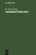 Lebensf?hrung: Ein Buch F?r Junge Menschen