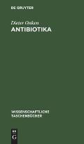 Antibiotika: Chemie Und Anwendung