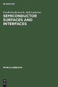 Semiconductor Surfaces and Interfaces: Their Atomic and Electronic Structures