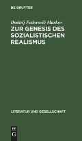 Zur Genesis Des Sozialistischen Realismus: Erfahrungen Und Leistungen S?d- Und Westslawischer Literaturen in Den Zwanziger Und Drei?igerjahren