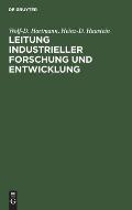 Leitung Industrieller Forschung Und Entwicklung: Theoretische Und Praktische Probleme Von Innovationen