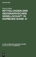 Mitteilungen der Geographischen Gesellschaft in Hamburg Band 41