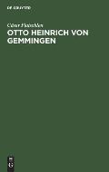 Otto Heinrich Von Gemmingen: Mit Einer Vorstudie ?ber Diderot ALS Dramatiker. Le P?re de Famille - Der Deutsche Hausvater. Beitrag Zu Einer Ges