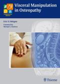 Visceral Manipulation in Osteopathy||||Viszeralosteopathie - Grundlagen und Techniken