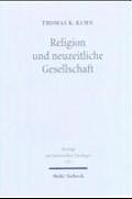 Religion Und Neuzeitliche Gesellschaft: Studien Zum Sozialen Und Diakonischen Handeln in Pietismus, Aufklarung Und Erweckungsbewegung