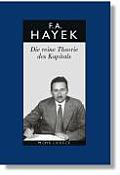 Friedrich A. Von Hayek: Gesammelte Schriften in Deutscher Sprache: Abt. B Band 6: Die Reine Theorie Des Kapitals