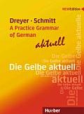 Practice Grammar of German Die Gelbe aktuell