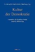 Kultur Der Demokratie: Festschrift Fur Manfried Welan Zum 65. Geburtstag