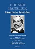 Eduard Hanslick, Samtliche Schriften: Band I/5: Aufsatze Und Rezensionen 1859-1861. Herausgegeben Von: Dietmar Strauss