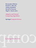Adaptive and Natural Computing Algorithms: Proceedings of the International Conference in Coimbra, Portugal, 2005