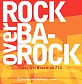 Prinz Eisenbeton #06: Rock Over Barock: Young and Beautiful: 7+2