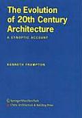 The Evolution of 20th-Century Architecture: A Synoptic Account