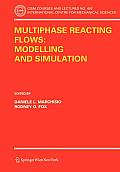 Multiphase Reacting Flows: Modelling and Simulation