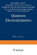 Quantum Electrodynamics: Proceedings of the IV. Internationale Universit?tswochen F?r Kernphysik 1965 Der Karl-Franzens-Universit?t Graz, at Sc