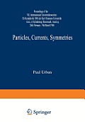 Particles, Currents, Symmetries: Proceedings of the VII. Internationale Universit?tswochen F?r Kernphysik 1968 Der Karl-Franzens-Universit?t Graz, at