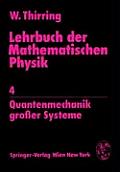 Lehrbuch Der Mathematischen Physik: 4 Quantenmechanik Groer Systeme