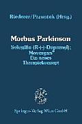 Morbus Parkinson Selegilin (R-(--)-Deprenyl); Movergan(r): Ein Neues Therapiekonzept