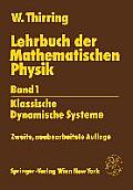 Lehrbuch Der Mathematischen Physik: Band 1: Klassische Dynamische Systeme