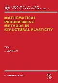 Mathematical Programming Methods in Structural Plasticity