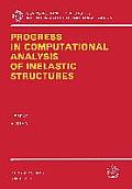Progress in Computational Analysis of Inelastic Structures