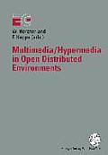 Multimedia/Hypermedia in Open Distributed Environments: Proceedings of the Eurographics Symposium in Graz, Austria, June 6-9, 1994