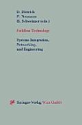 Fieldbus Technology: Systems Integration, Networking, and Engineering Proceedings of the Fieldbus Conference Fet'99 in Magdeburg, Federal R