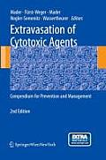 Extravasation of Cytotoxic Agents: Compendium for Prevention and Management [With CDROM]