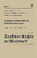 Leipziger Mathematische Antrittsvorlesungen: Auswahl Aus Den Jahren 1869 -- 1922