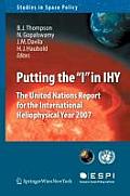 Putting the I in Ihy: The United Nations Report for the International Heliophysical Year 2007