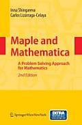 Maple and Mathematica: A Problem Solving Approach for Mathematics [With CDROM]