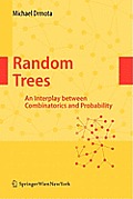 Random Trees: An Interplay Between Combinatorics and Probability