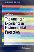 The American Experience in Environmental Protection