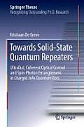 Towards Solid-State Quantum Repeaters: Ultrafast, Coherent Optical Control and Spin-Photon Entanglement in Charged Inas Quantum Dots