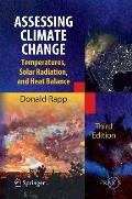Assessing Climate Change: Temperatures, Solar Radiation and Heat Balance