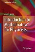 Introduction to Mathematica(r) for Physicists