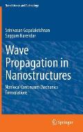 Wave Propagation in Nanostructures: Nonlocal Continuum Mechanics Formulations