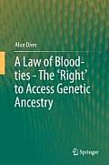 A Law of Blood-Ties - The 'Right' to Access Genetic Ancestry