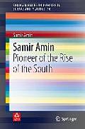Samir Amin: Pioneer of the Rise of the South