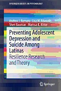 Preventing Adolescent Depression and Suicide Among Latinas: Resilience Research and Theory