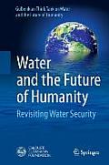 Water and the Future of Humanity: Revisiting Water Security