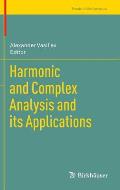 Harmonic and Complex Analysis and Its Applications
