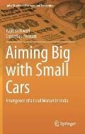 Aiming Big with Small Cars: Emergence of a Lead Market in India