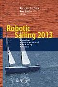 Robotic Sailing 2013: Proceedings of the 6th International Robotic Sailing Conference