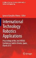 International Technology Robotics Applications: Proceedings of the 2nd Intera Conference, Held in Oviedo, Spain, March 2013