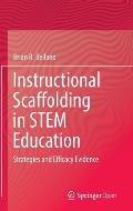 Instructional Scaffolding in Stem Education Strategies & Efficacy Evidence