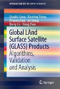Global Land Surface Satellite (Glass) Products: Algorithms, Validation and Analysis