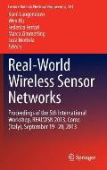 Real-World Wireless Sensor Networks: Proceedings of the 5th International Workshop, Realwsn 2013, Como (Italy), September 19-20, 2013
