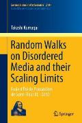 Random Walks on Disordered Media and Their Scaling Limits: ?cole d'?t? de Probabilit?s de Saint-Flour XL - 2010